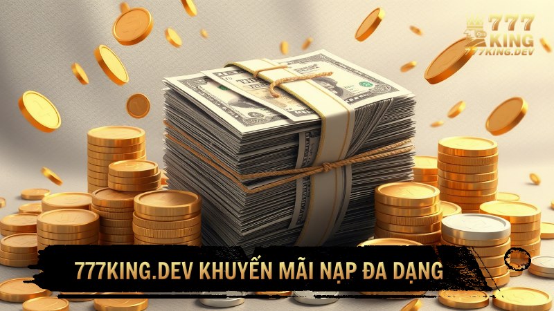 777KING.DEV khuyến mãi nạp