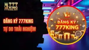 đăng ký 777king